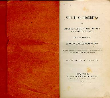 INSTRUCTIONS IN THE DIVINE LIFE OF THE SOUL FENELON AND MADAME GUYON